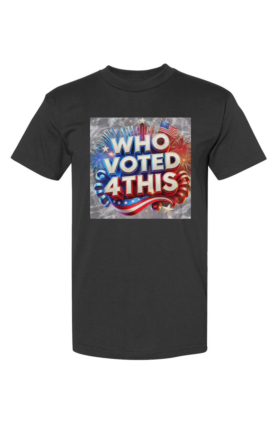 WhoVoted4ThisBlack USA-Made T-Shirt