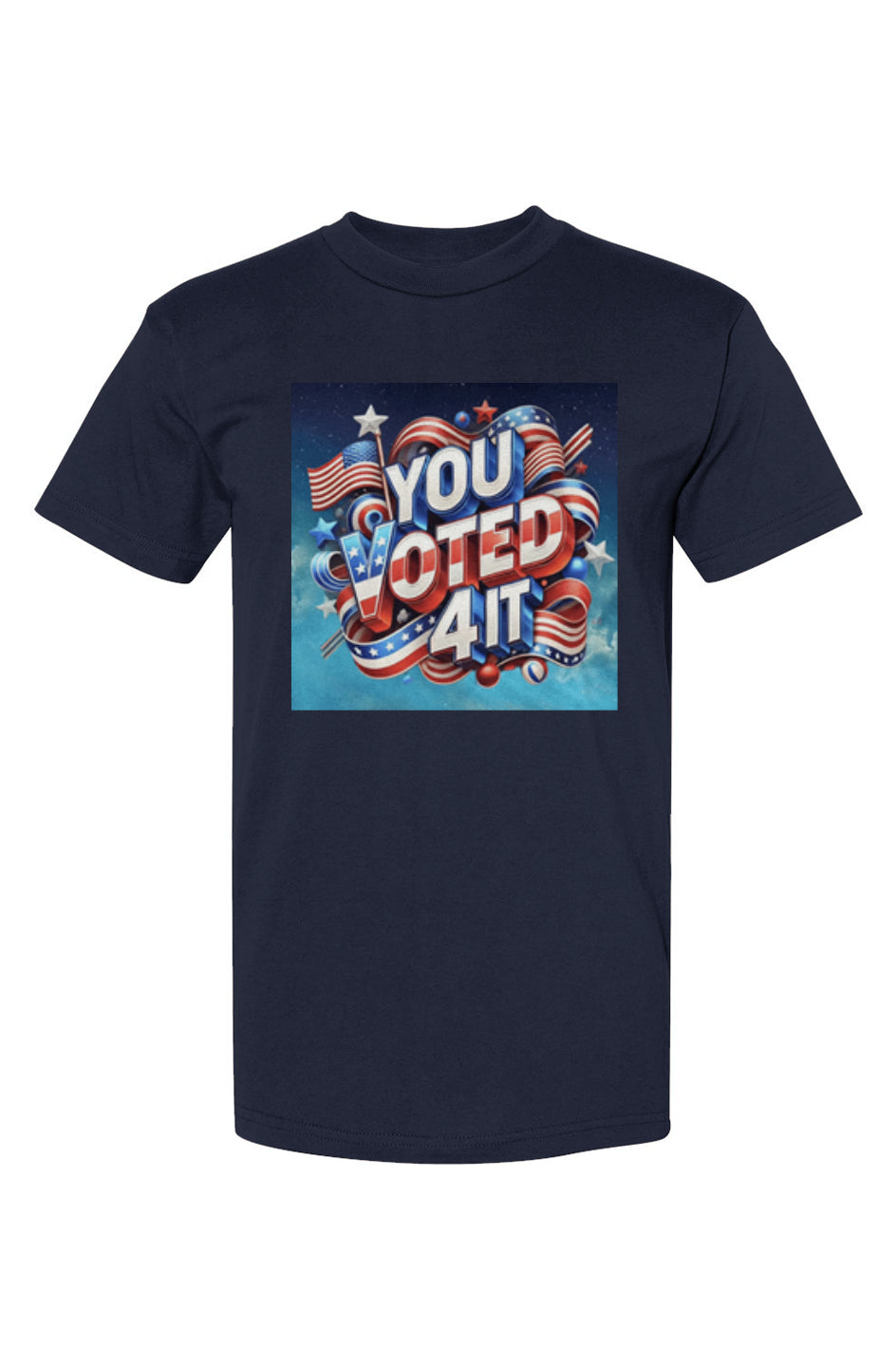 YouVoted4ItBluebg2 USA-Made T-Shirt
