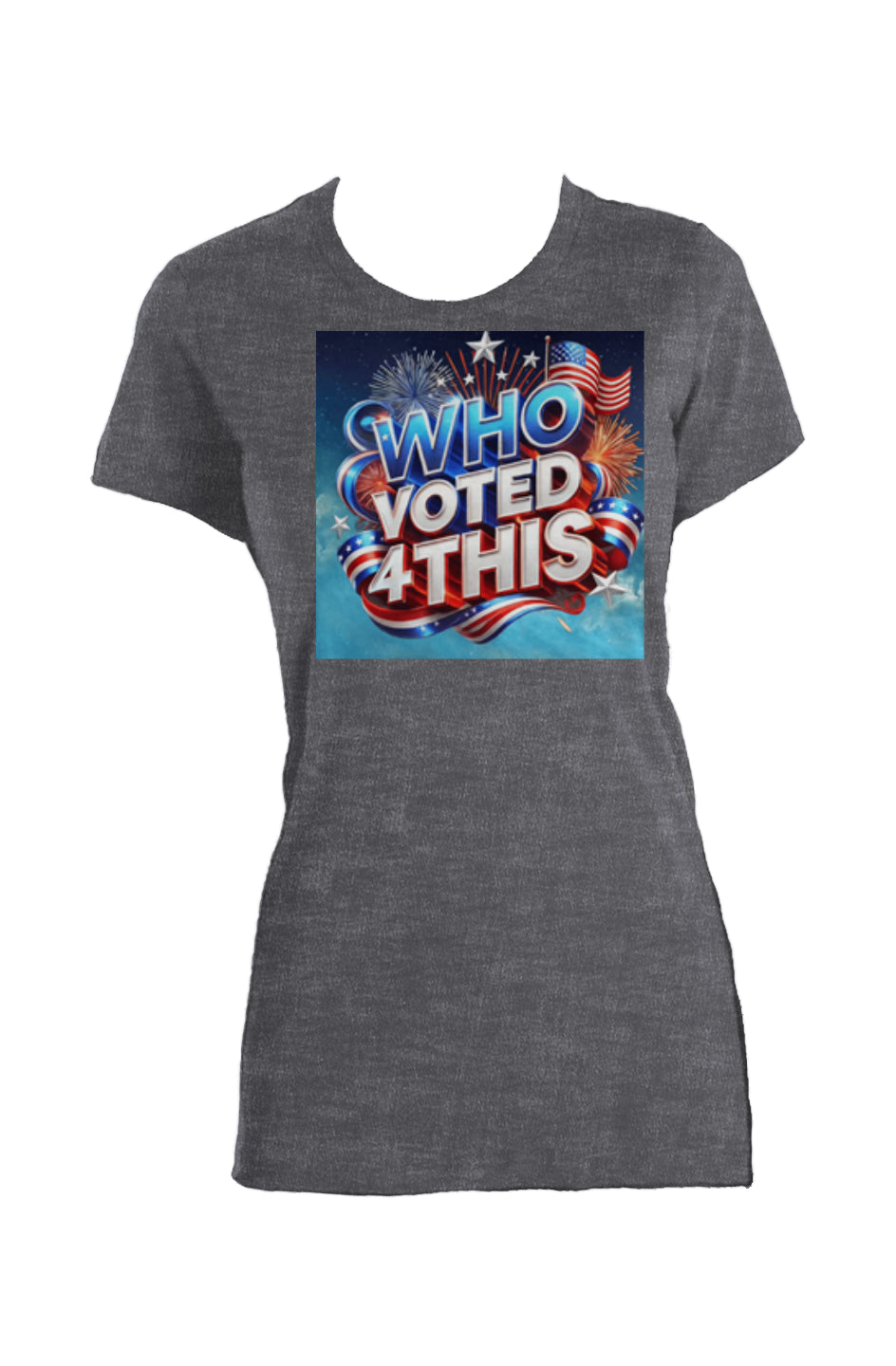WhoVoted4ThisChar Ladies Made in USA Crew T-Shirt