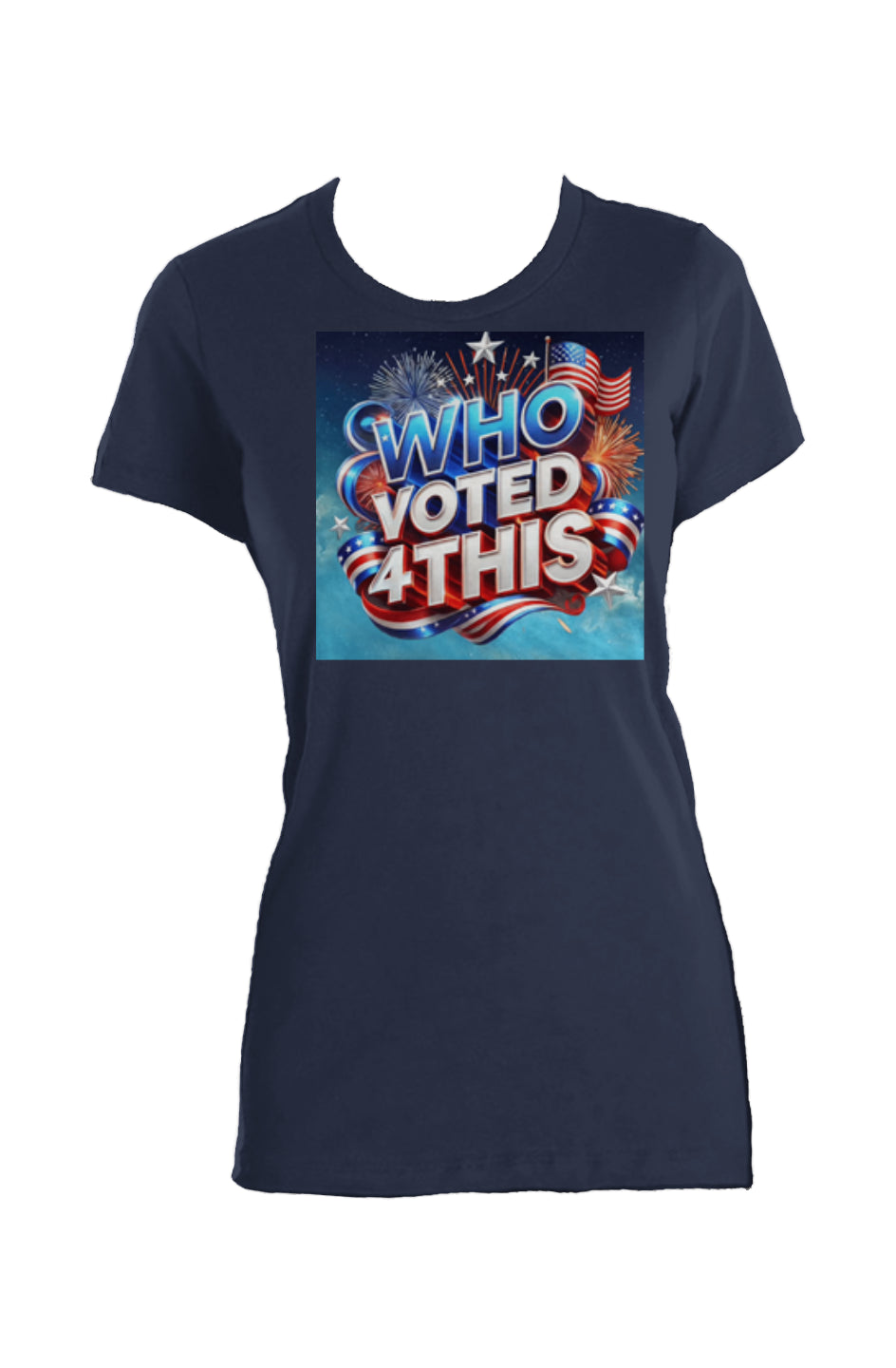 WhoVoted4ThisNavy Ladies Made in USA Crew T-Shirt