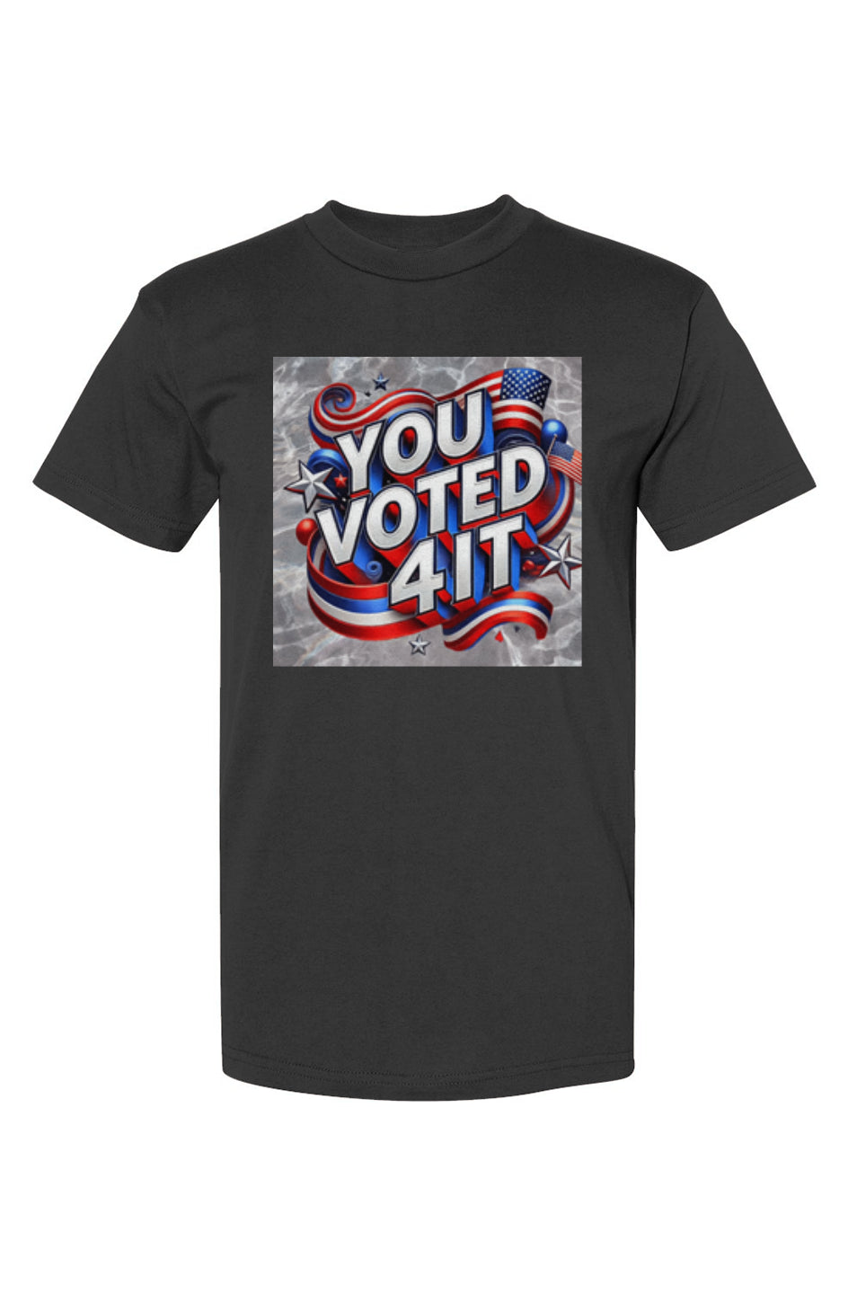 YouVoted4ItBlack3 USA-Made T-Shirt