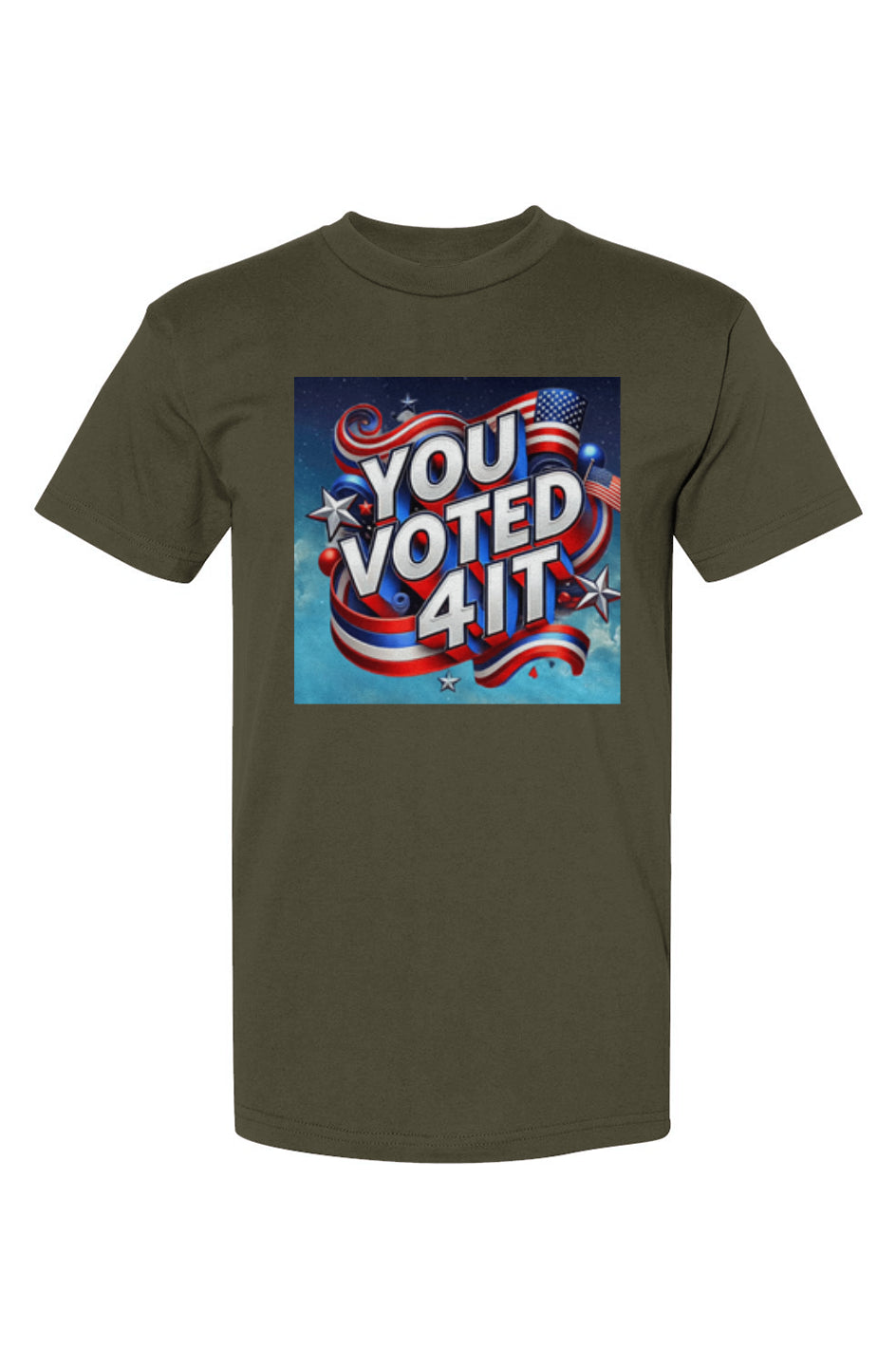 YouVoted4ItArmy3 USA-Made T-Shirt