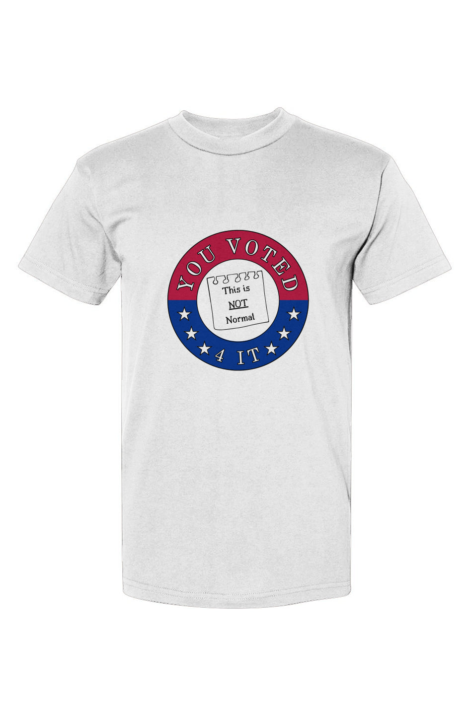 YouVoted4It-TINNwhte USA-Made T-Shirt