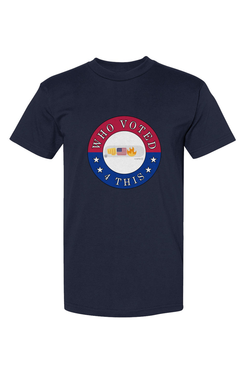 Whovoted4this group txt navy USA-Made T-Shirt