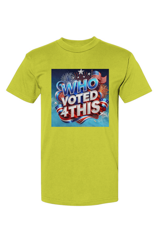 WhoVoted4ThisLemon2 USA-Made T-Shirt