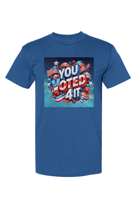 YouVoted4ItRoyalbg USA-Made T-Shirt