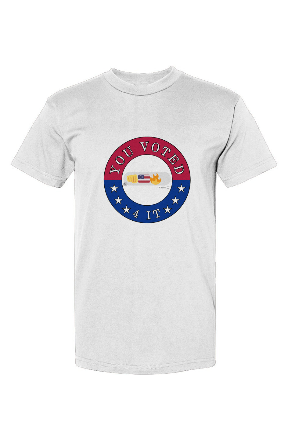 Youvoted4it group txt white USA-Made T-Shirt